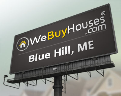 We Buy Houses Blue Hill ME