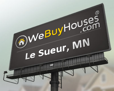 We Buy Houses Le Sueur MN