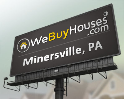 We Buy Houses Minersville PA