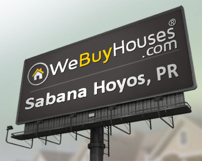 We Buy Houses Sabana Hoyos PR
